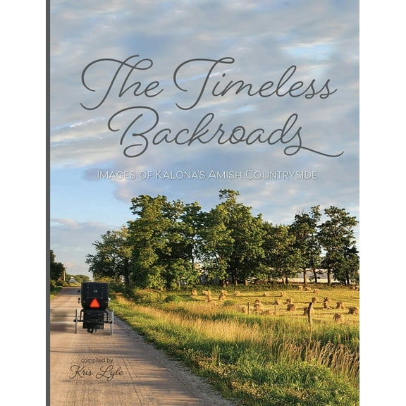 The Timeless Backroads, (Paperback)