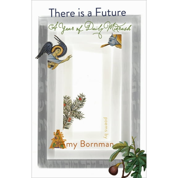 Paraclete Poetry: There is a Future : A Year of Daily Midrash (Paperback)