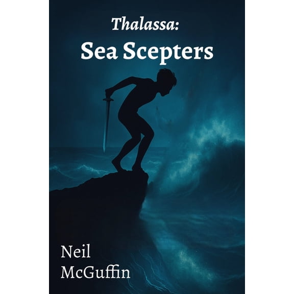 Narwhal Cycle Sea Scepters: Thalassa, Book 1, (Paperback)