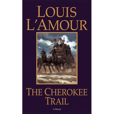 The Cherokee Trail : A Novel (Cherokee At Her Best)