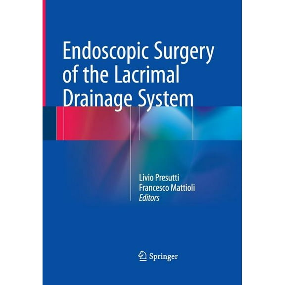 Endoscopic Surgery of the Lacrimal Drainage System, (Paperback)