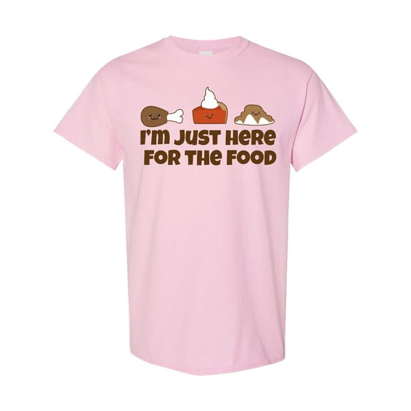 Inktastic I'm Just Here for the Food T-Shirt