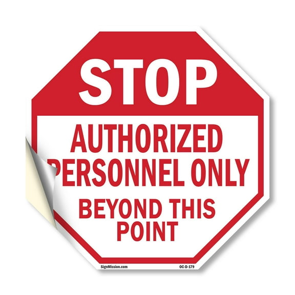 Stop Authorized Personnel Only Beyond This Point 10 inch X 10 inch Octagon Vinyl Label Decal Sticker Weather Resistant, UV Protected for Workplace, Made in the USA