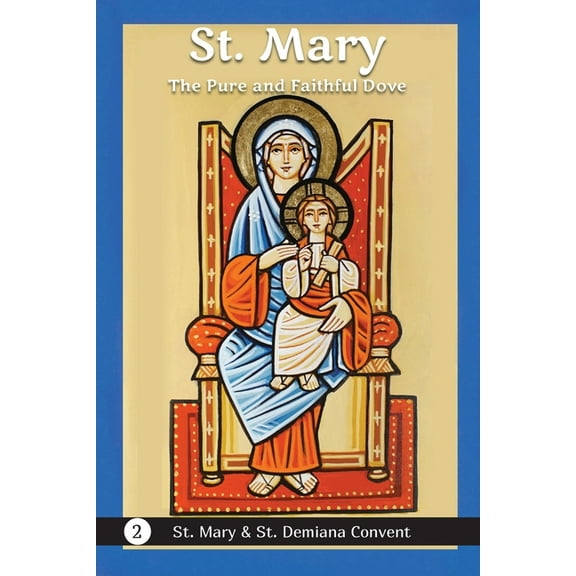 Christian Children's Book Series about t St. Mary: The Pure and Faithful Dove, Book 2, (Paperback)