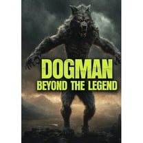 Dogman: Beyond The Legend (DVD), Zapruderflix, Documentary