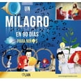 thumbnail image 1 of UN MILAGRO EN 90 DIAS PARA NIÑOS: VOLUMEN 2 LAIN LAIN GARCIA CALVO, 1 of 2