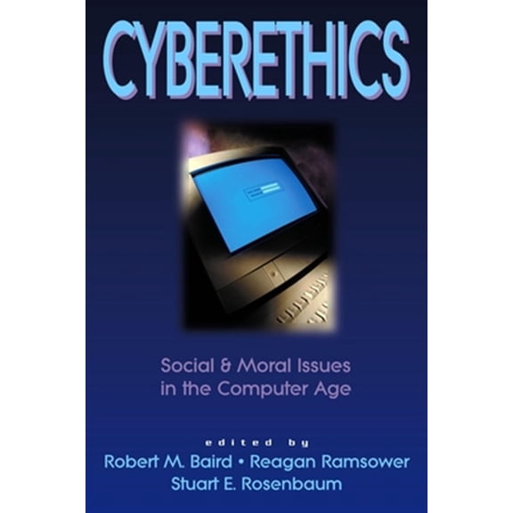 Pre-Owned Cyberethics: Social & Moral Issues in the Computer Age (Contemporary Issues) Paperback