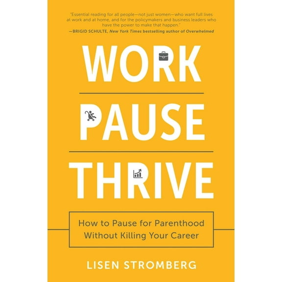 Work Pause Thrive, (Paperback)