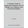 Pre-Owned A Teacher's Guide to Cooperative Discipline: How to Manage Your Classroom and Promote Self-Esteem (Paperback) 0886713625 9780886713621