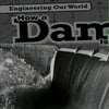 How a Dam Is Built, Used [Library Binding]