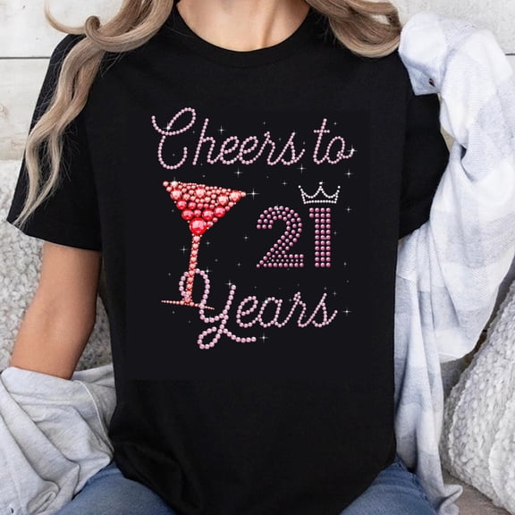 100% Cotton Cheers to 21 Years Birthday Shirt Women's Rhinestone Martini Glass 21st Birthday T-Shirt Party Celebration Gift Top