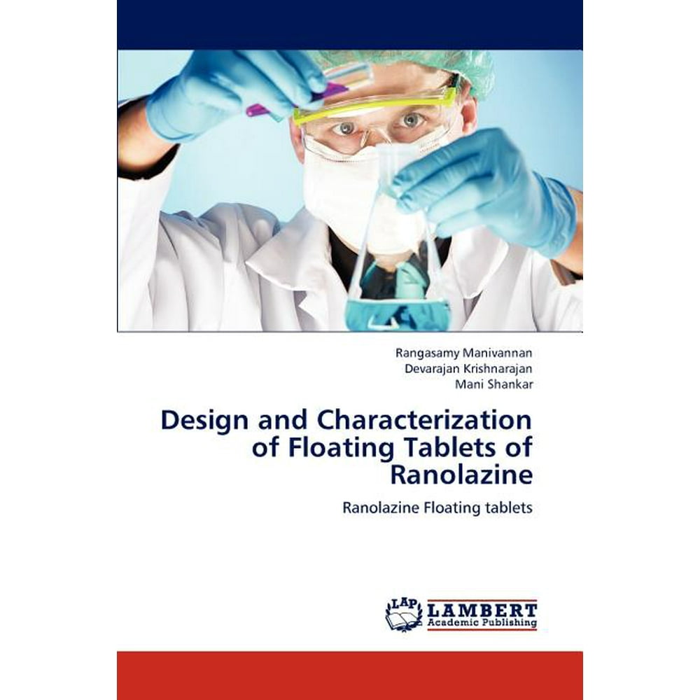 Design and Characterization of Floating Tablets of Ranolazine Walmart