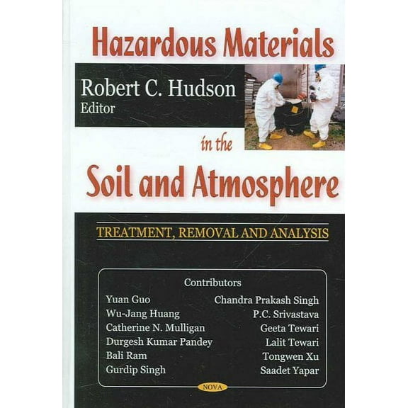 Hazardous Materials in the Soil And Atmosphere : Treatment, Removal And Analysis