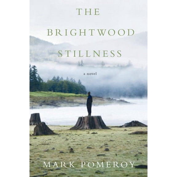 Pre-Owned The Brightwood Stillness (Paperback) 0870717502 9780870717505