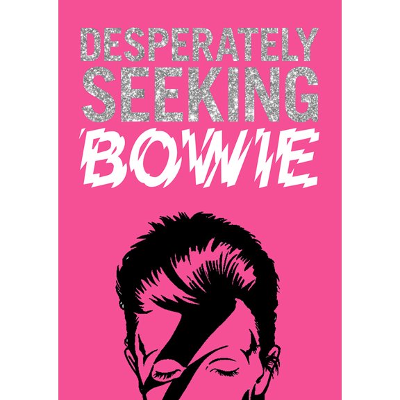 Pre-Owned Desperately Seeking Bowie (Hardcover) 1584236973 9781584236979