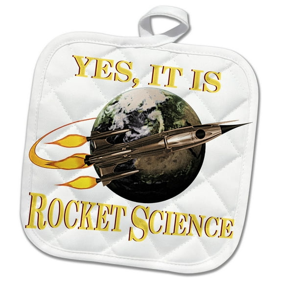 3dRose, A fun geeky nerdy message, Yes It Is Rocket Science in retro sci-fi., 8x8 Potholder