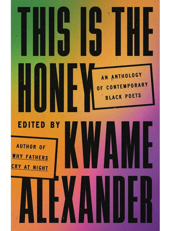 This Is the Honey : An Anthology of Contemporary Black Poets (Hardcover)