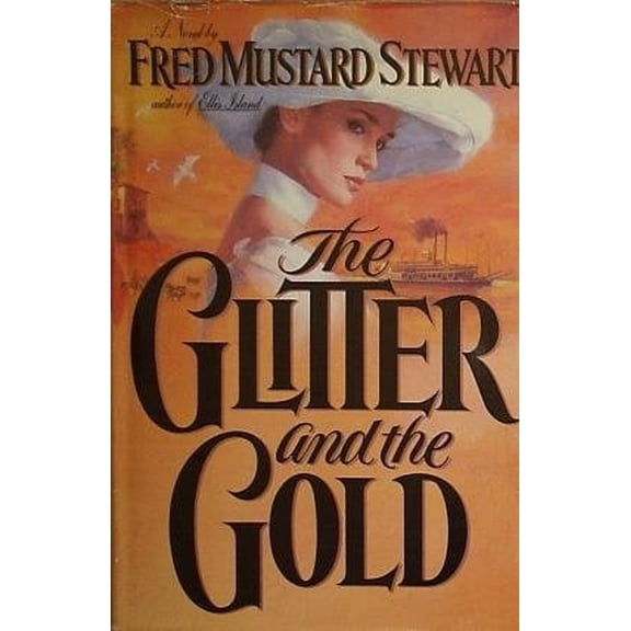 Pre-Owned The Glitter and the Gold (Hardcover) 9780453006767