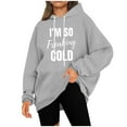 thumbnail image 6 of Xdegoge I'M So Freaking Cold Hoodie Women Funny Warm Pullover Sweatshirts Drawstring Hooded Cozy Long Sleeve Sweat Shirts with Kangaroo Pocket Trendy Casual Clothes Cold Weather Streetwear Outfits, 6 of 6
