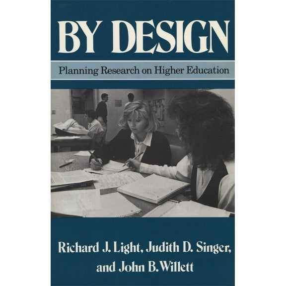 By Design: Planning Research on Higher Education, (Paperback)
