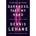 thumbnail image 2 of Patrick Kenzie and Angela Gennaro Darkness, Take My Hand: A Kenzie and Gennaro Novel, Book 2, (Paperback), 2 of 3