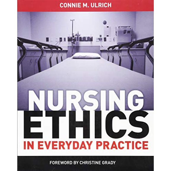 Pre-Owned Nursing Ethics in Everyday Practice (Paperback) 1935476505 9781935476504