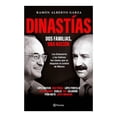 thumbnail image 1 of Dinastías: Dos familias, una nación Planeta Ramón Alberto Garza, 1 of 2