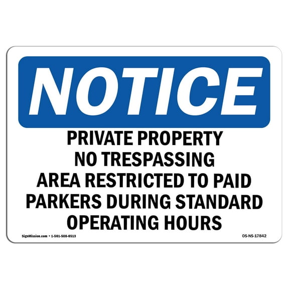 OSHA Notice Sign - Private Property No Trespassing Access Restricted | Plastic Sign | Protect Your Business, Work Site, Warehouse |  Made in the USA