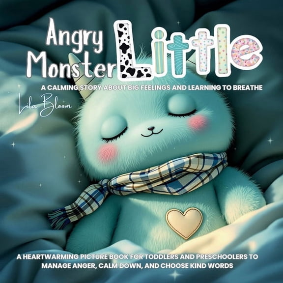 Little Monster's Big Feelings Angry Little Monster: A Calming Story About Big Feelings and Learning to Breathe: A heartwarming picture book for toddle, Book 4, (Paperback)
