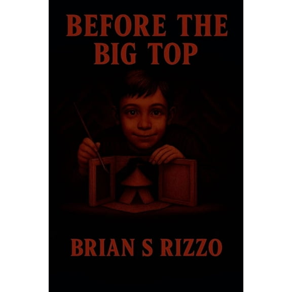 The Ringmaster Saga Before The Big Top, Book 2, (Paperback)