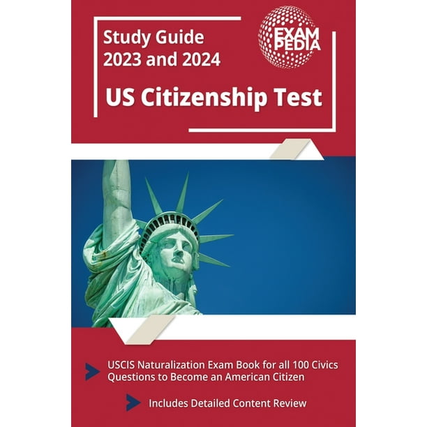 US Citizenship Test Study Guide 2023 and 2024 USCIS Naturalization
