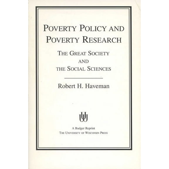 Poverty Policy and Poverty Research (1976. Corr. 5th Printing), (Paperback)