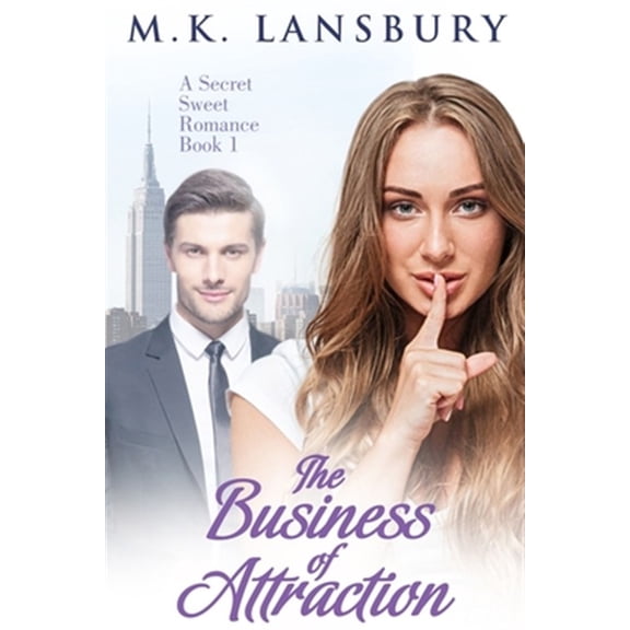 Pre-Owned The Business of Attraction: A Sweet Secret Romance Book 1