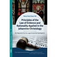 thumbnail image 2 of Principles of the Law of Evidence and Rationality Applied in the Johannine Christology (Paperback), 2 of 2