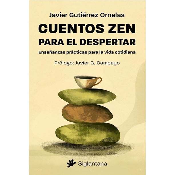Libro Cuentos Zen Tapa Blanda, Autor Javier Gutierrez, Editorial Editorial Siglantana