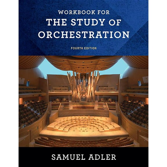 Workbook for the Study of Orchestration, (Paperback)