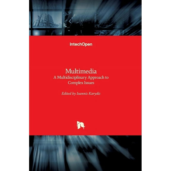 Multimedia : A Multidisciplinary Approach to Complex Issues (Hardcover)