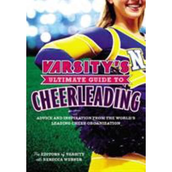 Pre-Owned Varsity's Ultimate Guide to Cheerleading (Paperback) 0316227285 9780316227285