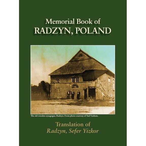 Radzyn Memorial Book (Poland): Translation of Sefer Radzyn, (Hardcover)