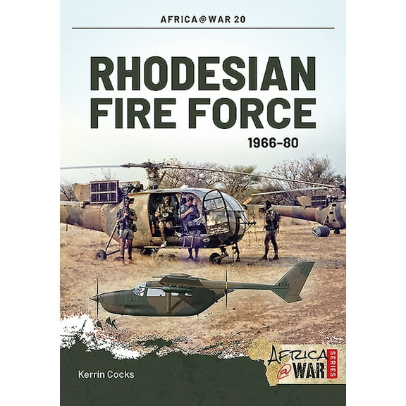 Africa@War: Rhodesian Fire Force 1966-80 (Paperback)