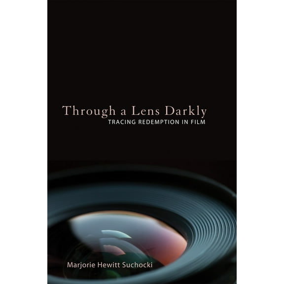 Through a Lens Darkly (Paperback)
