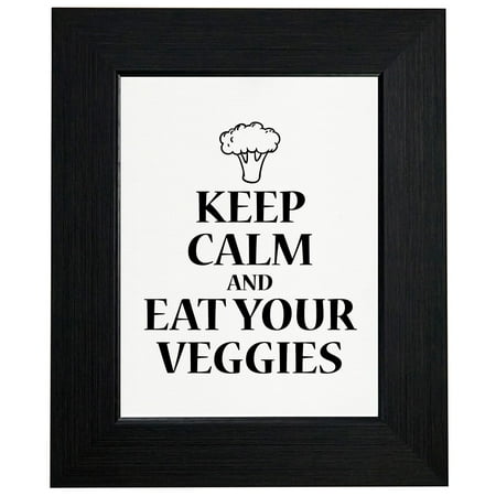 Keep Calm And Eat Your Veggies Broccoli Framed Print Poster Wall or Desk Mount (Best Way To Keep Veggies Fresh)