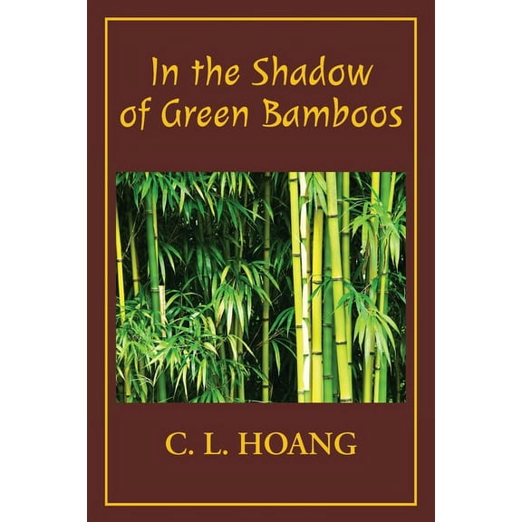 In the Shadow of Green Bamboos, (Paperback)