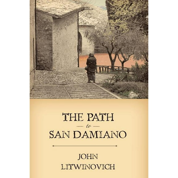 The Path to San Damiano