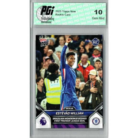 Estevao Willian 2025 Topps Now #32 1st Premier League Goal Rookie Card PGI 10