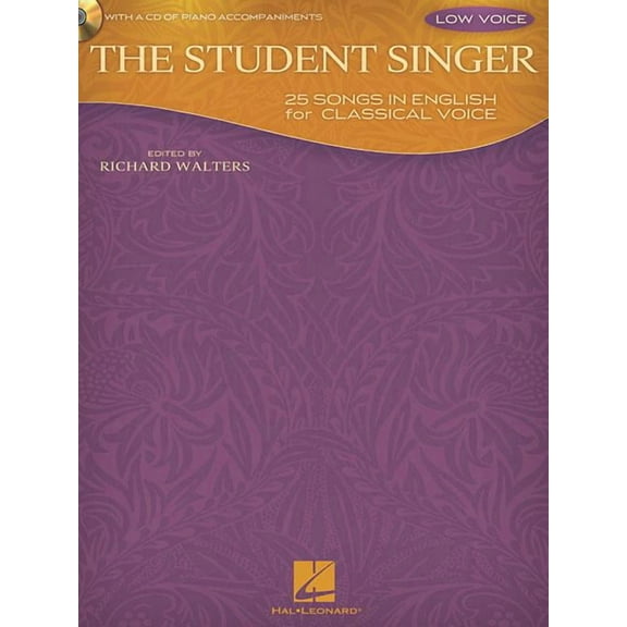 The Student Singer : 25 Songs in English for Classical Voice - Low Voice Edition (Paperback)