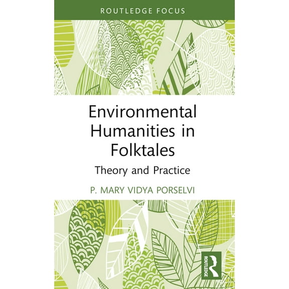 Environmental Humanities in Folktales: Theory and Practice, (Paperback)