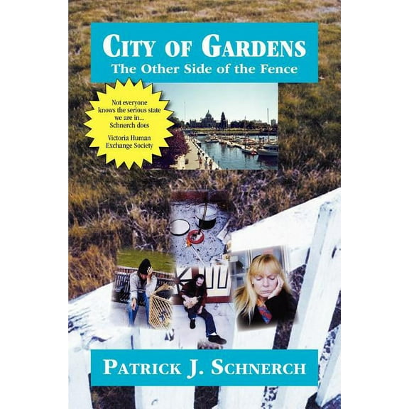 City of Gardens : The Other Side of the Fence