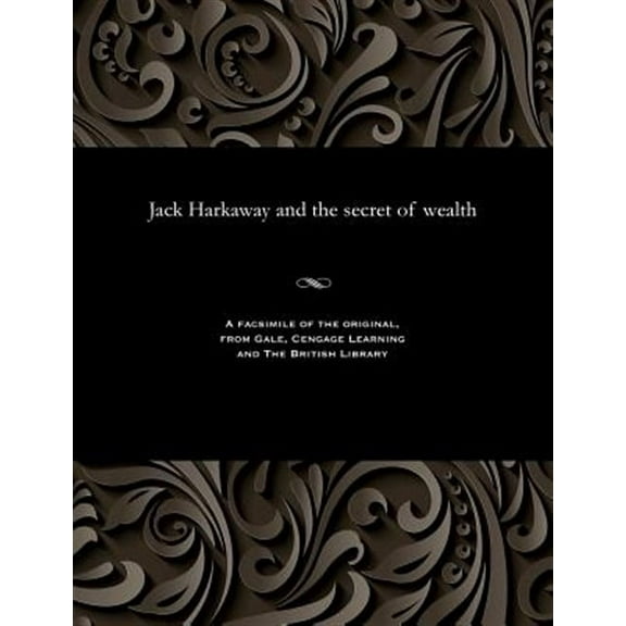 Jack Harkaway and the secret of wealth
