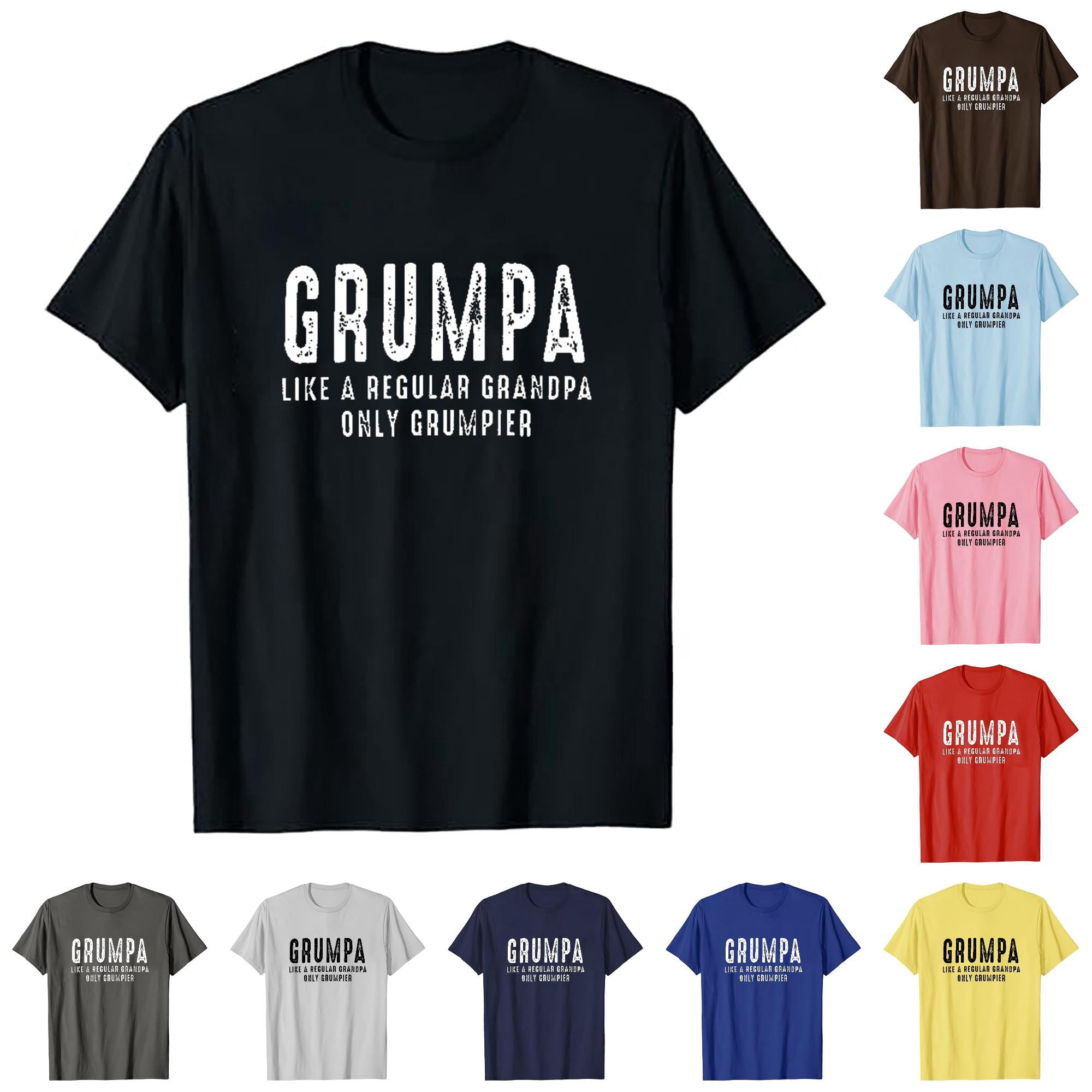 Grumpa Like Regular Grandpa Grumpier Funny Mom Dad T Shirt Mens Shirts Medium XXL